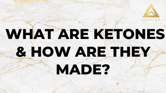 What are ketones and how are they made?